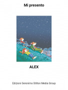 ALEX - Mi presento