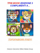 TOPOFABIO06 (FABY) - TF06 BOOK EDIZIONE 3COMPLIMENTI A...