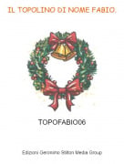 TOPOFABIO06 - IL TOPOLINO DI NOME FABIO.