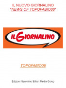 TOPOFABIO06 - IL NUOVO GIORNALINO"NEWS OF TOPOFABIO06"