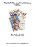 TOPOFABIO06 - GERONIMO E LA SCRIVANIA ROTTA.