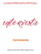 TOPOFABIO06 - LA MIA INTERVISTA (OFFICIAL)