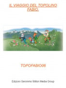 TOPOFABIO06 - IL VIAGGIO DEL TOPOLINO FABIO.