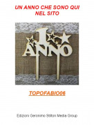 TOPOFABIO06 - UN ANNO CHE SONO QUINEL SITO
