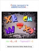 Ale <3...<3--->Topinas01! <3 - Come nacquero le ABBREVIAZIONI...