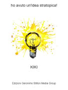 KIKI - ho avuto un'idea stratopica!