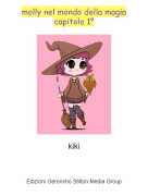 kiki - molly nel mondo della magia capitolo 1&deg;