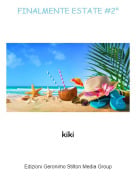 kiki - FINALMENTE ESTATE #2&deg;