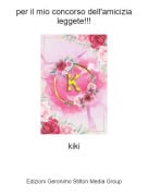 kiki - per il mio concorso dell'amicizia leggete!!!