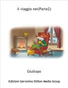 Giultopo - il viaggio nei(Parte2)