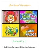 Elerojo10 y &iquest;? - &iquest;Qu&eacute; hago? Ganadores