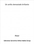 Maipi - Un anillo demasiado brillante