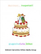 giuggiolinafurba Stilton - Matrimoni... inaspettati!