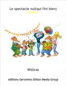 Willirat - Le spectacle nul(qui fini bien)tome 1