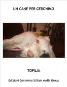 TOPILIA - UN CANE PER GERONIMO