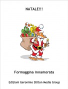 Formaggina innamorata - NATALE!!!