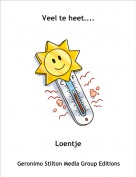 Loentje - Veel te heet....