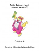 Cristina.M - Ratja Ratmuis heeft gewonnen deel2