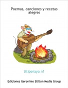 titiperaya n1 - Poemas, canciones y recetas alegres
