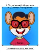 Topigi. - Il Giornalino dell alimentazio-ne (Concorso FrancyStilton)