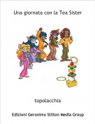 topolacchia - Una giornata con la Tea Sister