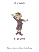 STEFI2011 - Mi presento