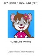SORELLINE TOPINE - AZZURRINA E ROSALINDA (EP. 1)
