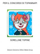 SORELLINE TOPINE - PER IL CONCORSO DI TOPANNAPI