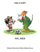 ARI_INES - ciao a tutti!!