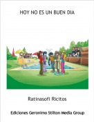 Ratinasofi Ricitos - HOY NO ES UN BUEN DIA