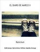 Ratichuli - EL DIARO DE MARCO II