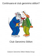 Club Geronimo Stilton - Continuara el club geronimo stilton?