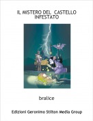 bralice - IL MISTERO DEL  CASTELLO  INFESTATO