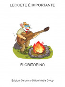 FLORITOPINO - LEGGETE &Egrave; IMPORTANTE