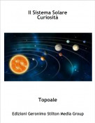 Topoale - Il Sistema SolareCuriosit&agrave;