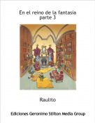 Raulito - En el reino de la fantasia parte 3