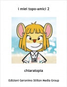 chiaratopia - i miei topo-amici 2