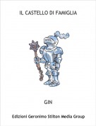 GIN - IL CASTELLO DI FAMIGLIA