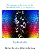 Topilla Modilla - Filastroccate le rime per la fine dell'estate (con sorpresa)