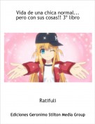 Ratifuli - Vida de una chica normal... pero con sus cosas!! 3&ordm; libro
