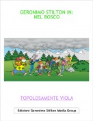 TOPOLOSAMENTE VIOLA - GERONIMO STILTON IN:NEL BOSCO