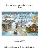 Martita2003 - Las mejores vacaciones en la nieve
