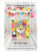 De sus amigas - &iexcl;Feliz Cumplea&ntilde;os Lirios del Bosque!