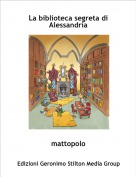 mattopolo - La biblioteca segreta di Alessandria