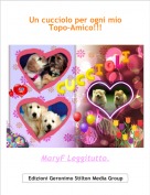 MaryF Leggitutto. - Un cucciolo per ogni mio Topo-Amico!!!