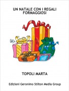 TOPOLI MARTA - UN NATALE CON I REGALI FORMAGGIOSI