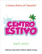 Kry!!! <3<3<3 - Il Centro Estivo di Topazia!!