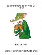 PedroRat&oacute;n - La peor noche de mi vida 2&ordm; Parte