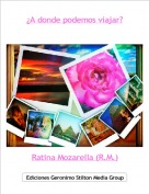 Ratina Mozarella (R.M.) - &iquest;A donde podemos viajar?