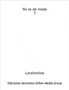 Larafontina - No se de moda3
